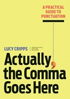 [ FreeCourseWeb ] Actually, the Comma Goes Here - A Practical Guide to Punctuati...