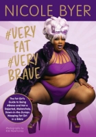 [ FreeCourseWeb ] #VERYFAT #VERYBRAVE by Nicole Byer