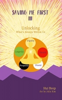 [ FreeCourseWeb ] Saving Me First 3 - Unlocking What's Always Within Us