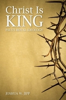 [ FreeCourseWeb ] Christ Is King- Paul's Royal Ideology
