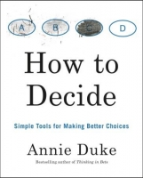 [ FreeCourseWeb ] How to Decide - Simple Tools for Making Better Choices