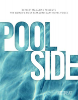 [ FreeCourseWeb ] POOLSIDE- The World's Most Extraordinary Hotel Pools