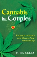 [ FreeCourseWeb ] Cannabis for Couples - Enhance Intimacy and Elevate Your Relat...