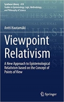 [ FreeCourseWeb ] Viewpoint Relativism- A New Approach to Epistemological Relativism based on the Concept of Points of View