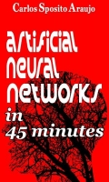 Artificial Neural Networks in 45 minutes: artificial intelligence