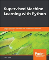 [ FreeCourseWeb ] Supervised Machine Learning with Python- Develop rich Python coding practices while exploring supervised machine learning