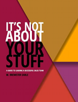 [ FreeCourseWeb ] IT'S NOT ABOUT YOUR STUFF- A Guide to Leading a Successful Sal...