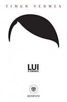 Timur Vermes - Lui è tornato [EPUB]