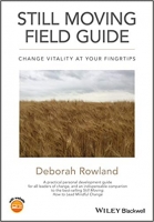 [ FreeCourseWeb ] Still Moving Field Guide - Change Vitality At Your Fingertips