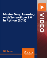 Packt | Master Deep Learning with TensorFlow 2.0 in Python [2019] [FCO]