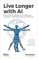 [ FreeCourseWeb ] Live Longer with AI - How artificial intelligence is helping us extend our healthspan and live better too