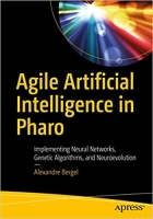 [ FreeCourseWeb ] Agile Artificial Intelligence in Pharo - Implementing Neural N...