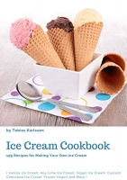 [ DevCourseWeb ] Ice Cream Cookbook - 199 Recipes for Making Your Own Ice Cream