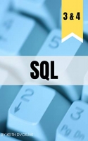 SQL: 2 books in 1: Advanced and Elite Level SQL From The Ground Up