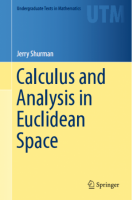 [ FreeCourseWeb ] Calculus and Analysis in Euclidean Space (Undergraduate Texts in Mathematics)