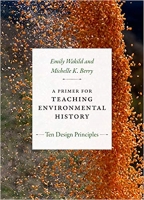[ FreeCourseWeb ] A Primer for Teaching Environmental History - Ten Design Princ...