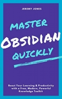 [ FreeCourseWeb ] Master Obsidian Quickly - Boost Your Learning & Productivity with a Free, Modern, Powerful Knowledge Toolkit