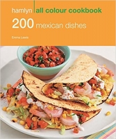 [ FreeCourseWeb ] 200 Mexican Dishes - Hamlyn All Colour Cookbook