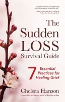 [ FreeCourseWeb ] The Sudden Loss Survival Guide - Seven Essential Practices for...