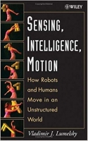[ FreeCourseWeb ] Sensing, Intelligence, Motion- How Robots and Humans Move in a...