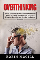 [ FreeCourseWeb ] Overthinking - How to Eliminate Anxiety, Create Productive Hab...