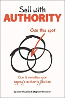 [ DevCourseWeb ] Sell with Authority - Own and Monetize Your Agency's Authority Position