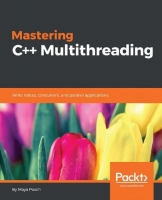 [ FreeCourseWeb ] Mastering C + + Multithreading - Write robust, concurrent, and...