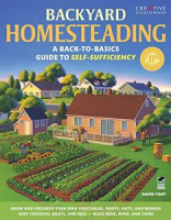 [ FreeCourseWeb ] Backyard Homesteading- A Back-to-Basics Guide to Self-Sufficiency (Creative Homeowner)