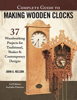 [ FreeCourseWeb ] Complete Guide to Making Wooden Clocks - 37 Woodworking Projects for Traditional, Shaker & Contemporary Designs, 3rd Edition