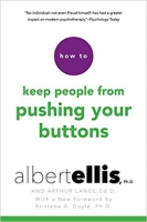 [ FreeCourseWeb ] How to Keep People from Pushing Your Buttons by Albert Ellis P...