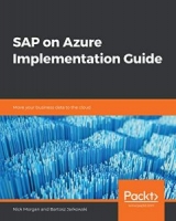 SAP on Azure Implementation Guide: Move your business data to the cloud [NulledPremium]