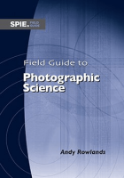 [ FreeCourseWeb ] Field Guide to Photographic Science