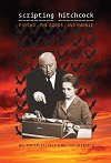 Scripting Hitchcock - Psycho, The Birds, And Marnie