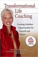 Transformational Life Coaching: Creating Limitless Opportunities for Yourself an...
