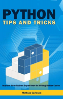 [ FreeCourseWeb ] Python Tips and Tricks - Improve Your Python Experience in Wri...