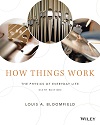 How Things Work, Binder Ready Version - The Physics of Everyday Life