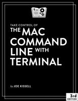 [ FreeCourseWeb ] Take Control of the Mac Command Line with Terminal, 3rd Editio...