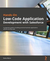 [ FreeCourseWeb ] Hands-On Low-Code Application Development with Salesforce - A ...