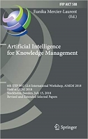 [ FreeCourseWeb ] Artificial Intelligence for Knowledge Management - 6th IFIP WG...