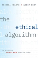 [ FreeCourseWeb ] The Ethical Algorithm - The Science of Socially Aware Algorithm Design (True PDF)