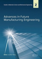 [ FreeCourseWeb ] Advances in Future Manufacturing Engineering- Proceedings of t...