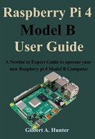 [ FreeCourseWeb ] Raspberry Pi 4 Model B User Guide - A Newbie to Expert Guide to operate your new Raspbery pi 4 Model B Computer