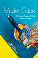 [ DevCourseWeb ] Master Guide On Portraits, Figures, Still Life, Natural Landsca...