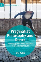 [ FreeCourseWeb ] Pragmatist Philosophy and Dance- Interdisciplinary Dance Resea...