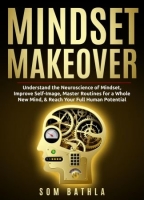 [ FreeCourseWeb ] Mindset Makeover (Personal Mastery, Book 1)