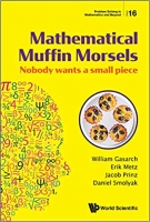 [ FreeCourseWeb ] Mathematical Muffin Morsels - Nobody Wants a Small Piece
