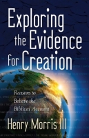 Exploring the Evidence for Creation - Henry Morris III epub/mobi