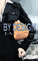 By Design: Books 4-6 Box Set by JA Armstrong