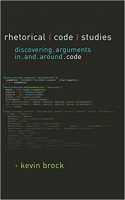 [ FreeCourseWeb ] Rhetorical Code Studies- Discovering Arguments in and around Code