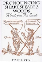 Pronouncing Shakespeare's Words by Dale F. Coye (.epub)